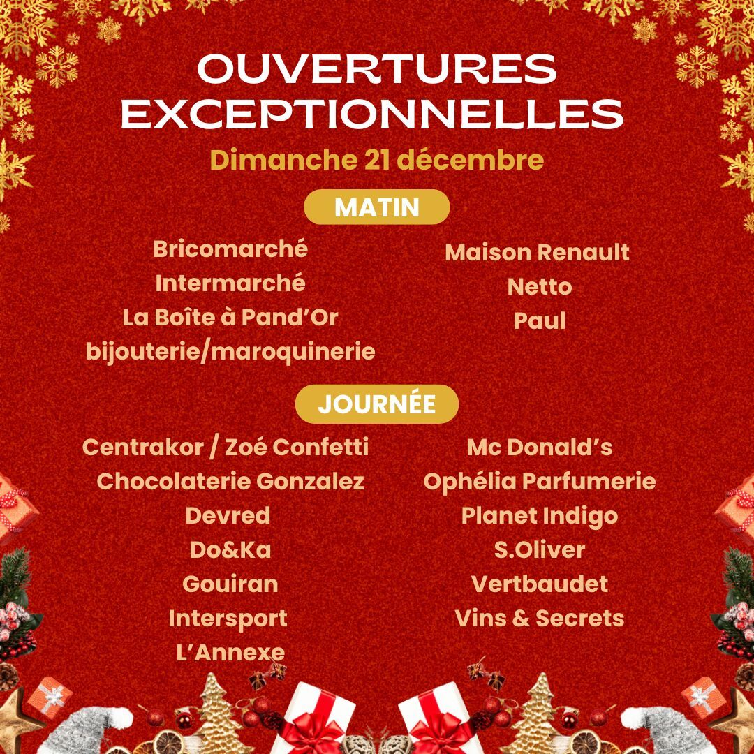 Ouvertures exceptionnelles-21 decembre Ouvertures exceptionnelles du 21 décembre à l'Espace Commercial Bocaud